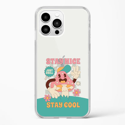 Stay Nice Clear Case
