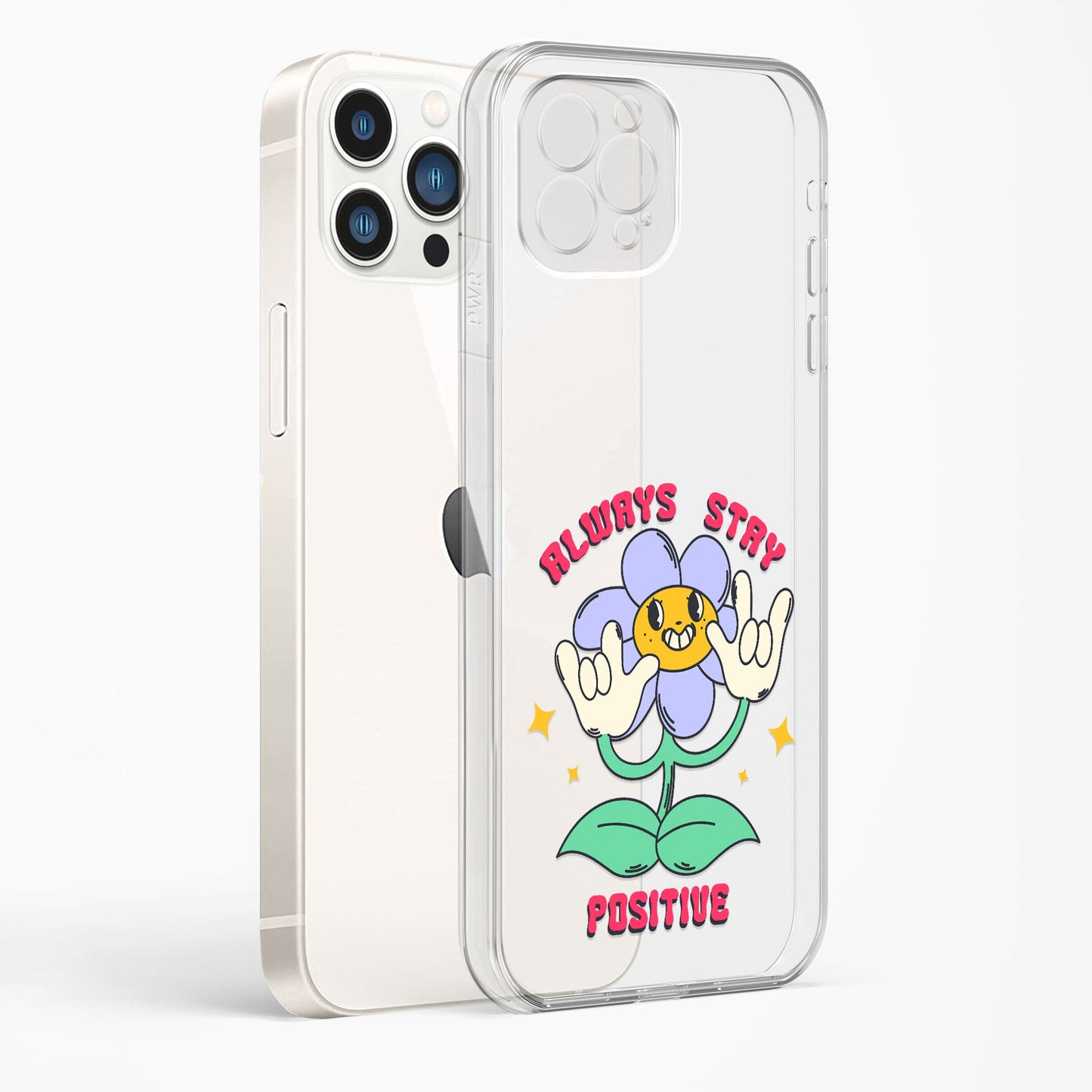 Always Stay Positive Clear Case