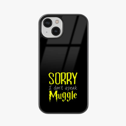 Sorry I Don’t Speak Muggle Glass Case