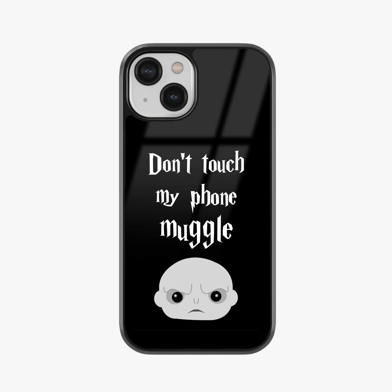 Don't Touch My Phone, Muggle Glass Case