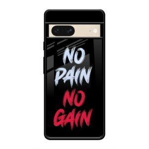 No Pain no Gain Glass Case for Google Pixel 7