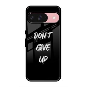 Don't Give up Mobile Glass Case for Google Pixel 9