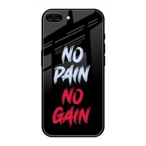 No Pain no Gain Glass Case for iPhone 7 Plus