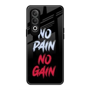 No Pain no Gain Glass Case for OnePlus Nord CE 4