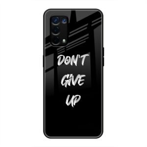 Don't Give up Mobile Glass Case for Oppo A74 5G