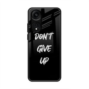 Don't Give up Mobile Glass Case for Oppo A78 5G