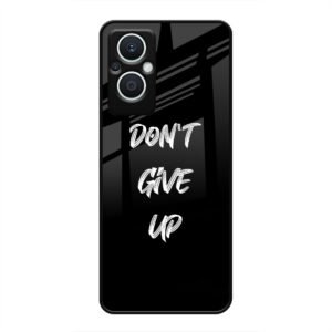 Don't Give up Mobile Glass Case for Oppo F21s Pro 5G