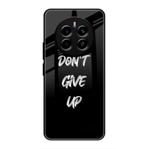 Don't Give up Mobile Glass Case for Realme 12 Pro Plus