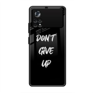 Don't Give up Mobile Glass Case for Poco X4 Pro