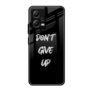 Don't Give up Mobile Glass Case for Poco X5
