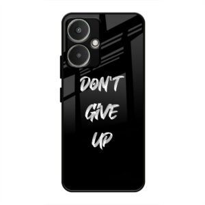 Don't Give up Mobile Glass Case for Redmi 13c 5G
