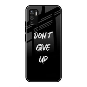Don't Give up Mobile Glass Case for Redmi Note 10t